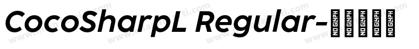 CocoSharpL Regular字体转换
